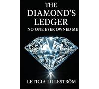 The Diamond’s Ledger: No One Ever Owned Me