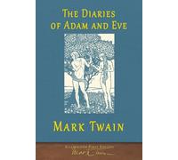 The Diaries of Adam and Eve: SeaWolf Press Illustrated Classic