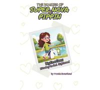 The Diaries of Super Nova & Pippin: It's Okay to Feel Afraid