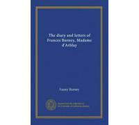 The diary and letters of Frances Burney, Madame d'Arblay (v.2)