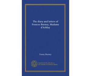 The diary and letters of Frances Burney, Madame d'Arblay (v.2)
