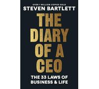 The Diary of a CEO: The 33 Laws of Business and Life