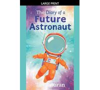 The Diary of a Future Astronaut