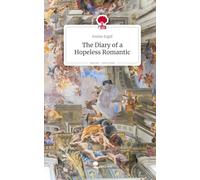 The Diary of a Hopeless Romantic. Life is a Story - story.one