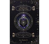 The Diary of a Mad Black Mage: The Cauldron of Souls