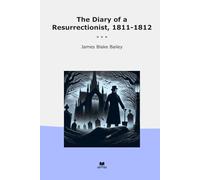 The Diary of a Resurrectionist, 1811-1812