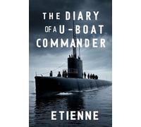 The Diary of a U-boat Commander