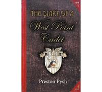 The Diary of a West Point Cadet: Captivating and Hilarious Stories for Dev...