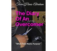 The Diary Of An Overcomer: "When Pain Meets Purpose"