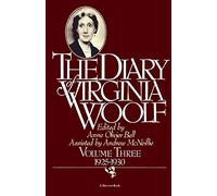 The Diary of Virginia Woolf, Vol. 3: 1925-30: 1925-1930