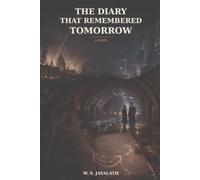 The Diary That Remembered Tomorrow: A Novel