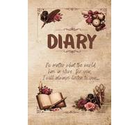 The Diary: Words That Lift You: 100 pages to write | Journal for Your Personal Insights | Paperbook for Woman & Teenager | Notebook with lines and motivational messages inside