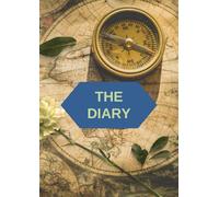 The Diary: Write with Purpose, Line by Line