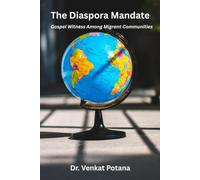 The Diaspora Mandate: Gospel Witness Among Migrant Communities