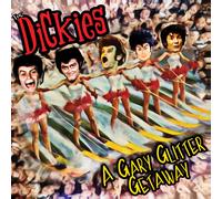 The Dickies - A Gary Glitter Getaway