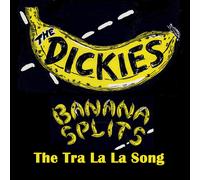 The Dickies Banana Splits: The Tra La La Song (Vinyl LP)