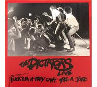 The Dictators - Fuck Em If They Can T Take a
