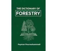 The Dictionary of Forestry