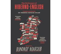 A Dictionary of Hiberno English by Terence Patrick Dolan