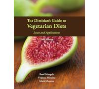 The Dietitian's Guide to Vegetarian Diets: Issues and Applications