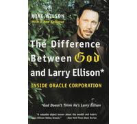 The Difference Between God and Larry Ellison: God Doesn't Think He's Larr...