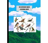 The different birds coloring book: A coloring book with different birds, forest, clouds and inspirational qoute