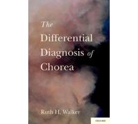 The Differential Diagnosis of Chorea (Copertina rigida)