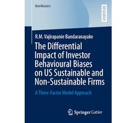 The Differential Impact of Investor Behavioural Biases on US Sustainable and Non-Sustainable Firms: A Three-Factor Model Approach