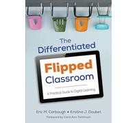 Eric M. Carbaugh Kristina J. Doub The Differentiated Flipped Classro (Tascabile)