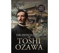 The Difficult Years of Toshi Ozawa