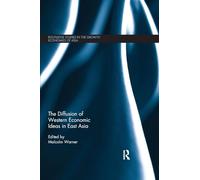 The Diffusion of Western Economic Ideas in East Asia