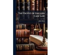 The Digest of English Case Law