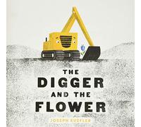 The Digger and the Flower