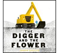 The Digger and the Flower Board Book