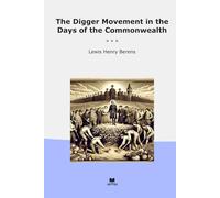 The Digger Movement in the Days of the Commonwealth
