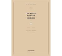 The Digital Account Register: A Private Reference for Accounts, Devices, Subscriptions, Recovery & Digital Legacy