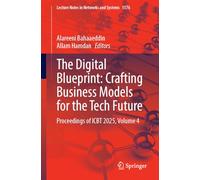 The Digital Blueprint: Crafting Business Models for the Tech Future: Proceedings of Icbt 2025 (4)