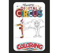 The Digital Circus coloring book: Beautiful Coloring Pages for kids