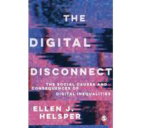 Ellen Helsper The Digital Disconnect (Tascabile)