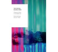 Mohamed Zayani Joe F. Khalil The Digital Double Bind (Tascabile)