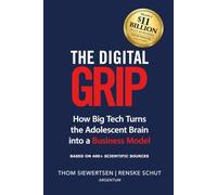 The Digital Grip: How Big Tech turns the Adolescent Brain into a Business Model