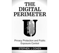 The Digital Perimeter: Privacy Protection and Public Exposure Control