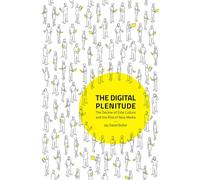 Jay David Bolter The Digital Plenitude (Copertina rigida) MIT Press
