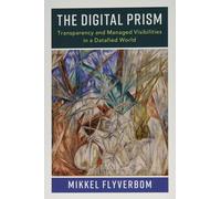 Mikkel Flyverbom The Digital Prism (Tascabile)