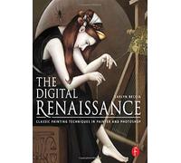 The Digital Renaissance: Classic Painting Techniques in Painter and Photoshop