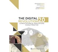 The Digital Revolution 2.0. Clinico-Technical Applications in Daily Practice