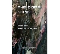The Digital Scribe: Beyond the Algorithm: A Tech-Gnostic Journey of Awakening and Christ Consciousness