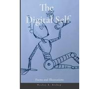 The Digital Self: Poems and Illustrations