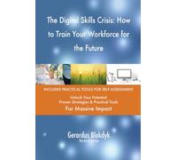 The Digital Skills Crisis: How to Train Your Workforce for the Future