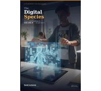 The Digital Species: A New Framework for Educators in the Age of AI
